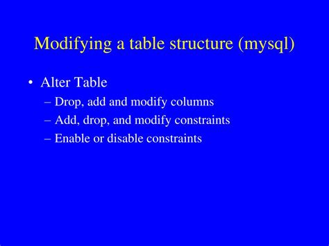 Ppt Modifying A Table Structure Mysql Powerpoint Presentation Free