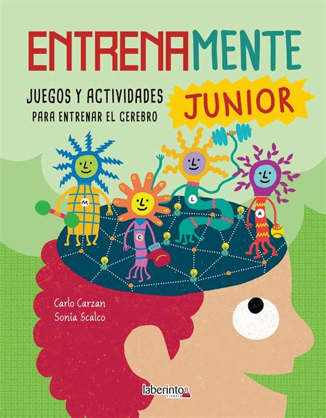 Entrenamente Junior Juegos Y Actividades Para Entrenar El Cerebro La