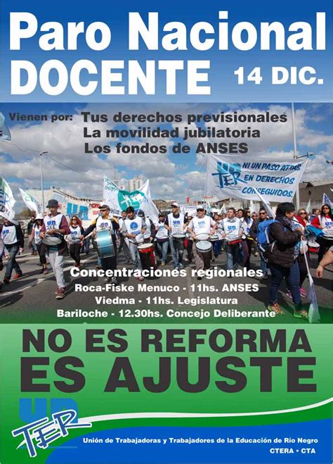 14 Dic Paro Nacional Docente Contra La Reforma Previsional UnTER