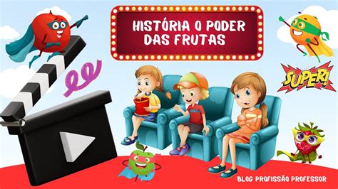 Descobrindo O Poder Das Frutas Hist Ria Infantil Para Trabalhar