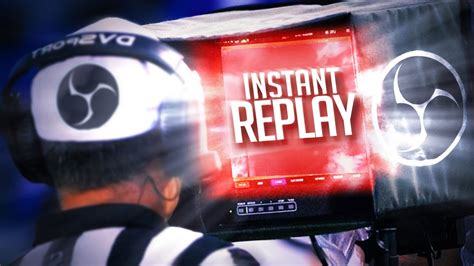 Obs Instant Replay Like A Pro Youtube