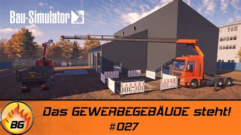 Bau Simulator 027 Das GEWERBEGEBÄUDE steht Construction Simulator