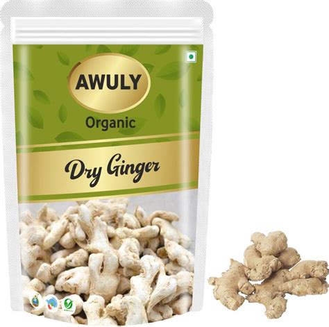 Awuly Organic Whole Dry Ginger Sticksdry Adrak Sonthsothsounthsunthisabut Saunth Price In