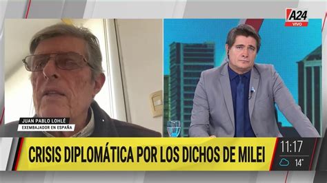 Crisis Diplom Tica Con Espa A Javier Milei Llam Cobarde A Pedro