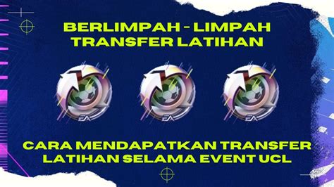 CARA MENDAPATKAN POIN TRANSFER LATIHAN DI EVENT UCL FIFA MOBILE 23