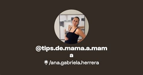 Ana Gabriela Herrera Instagram Linktree