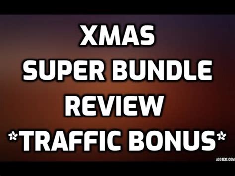 Xmas Super Bundle Review Traffic Bonus All Oto Information Youtube