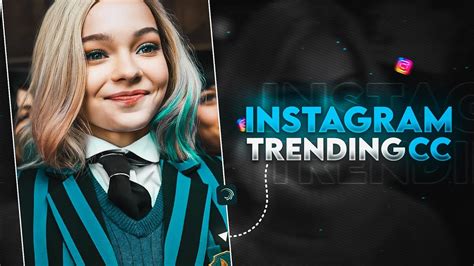 Instagram Trending Cc Top Trending Cc Alight Motion Hdr Cc Alight