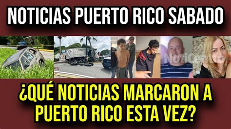 Puerto Rico Hoy Las Noticias Que Debes Conocer Youtube