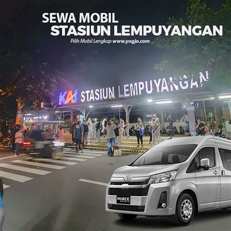 Rental Mobil Jogja Dekat Stasiun Lempuyangan Layanan Terbaik