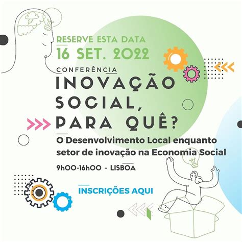 Confer Ncia Inova O Social Para Qu O Desenvolvimento Local