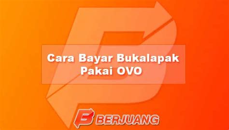 Cara Bayar Bukalapak Pakai Ovo Racun Shopee Promo Indonesia