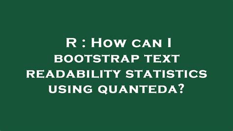 R How Can I Bootstrap Text Readability Statistics Using Quanteda