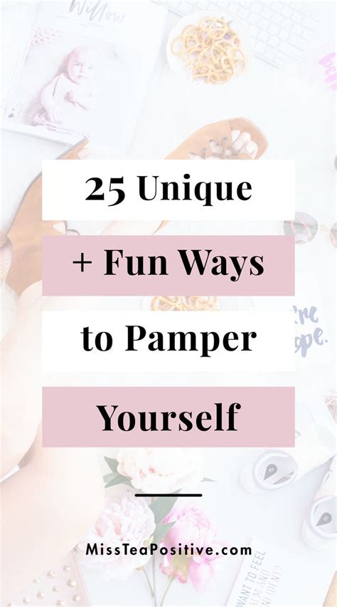 How To Pamper Yourself At Home Miss Tea Positive Pampering Routine