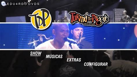 Menu Do Dvd Turma Do Pagode Esse O Clima Youtube