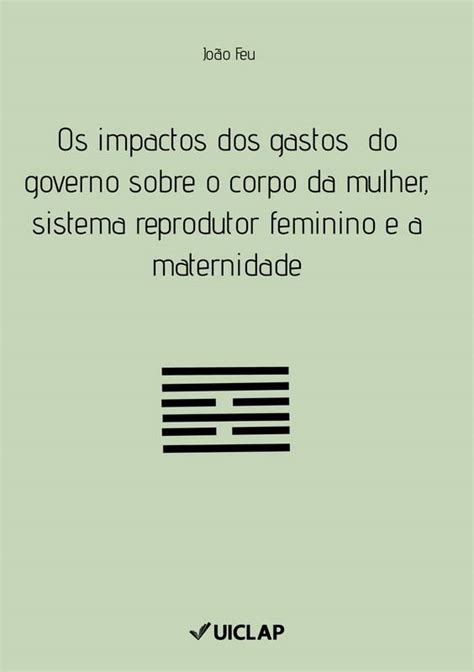 Os Impactos Dos Gastos Do Governo Sobre O Corpo Da Mulher Sistema