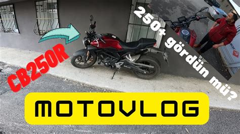 CB250R motovlog e İMZA 250 km honda vlog YouTube