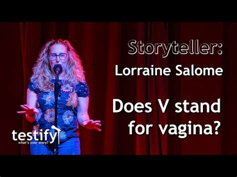Does V Stand For Vagina Ask Storyteller Lorraine Salome Youtube