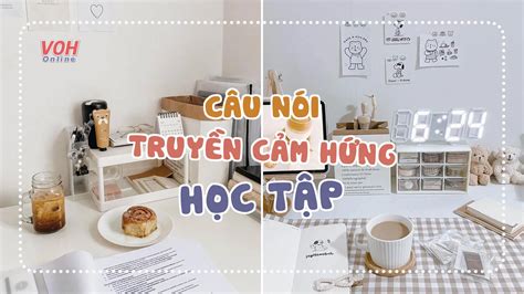 Những câu nói hay về học tập tạo động lực truyền cảm hứng