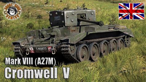 War Thunder Mark Viii A27m Cromwell V British Tier 2 Medium Tank