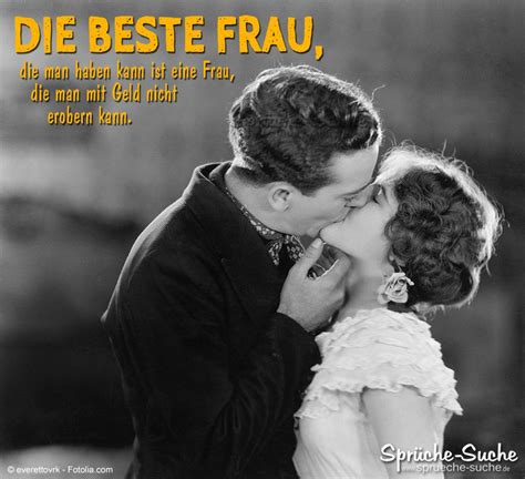 Die beste Frau die man haben kann | Schöne Liebessprüche | Liebe spruch ...