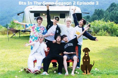 Bts In The Soop Season 2 Episode 3 Release Date & Time, Where To Watch - TheRecentTimes