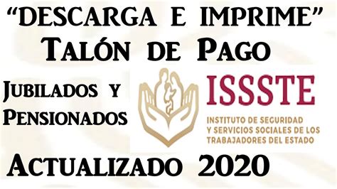 Descarga Talón De Pago Jubilados Y Pensionados Issste 2020 Fácil Y Rápido Youtube