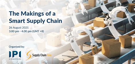 The Makings Of A Smart Supply Chain