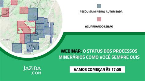 Webinar Jazida O Status Dos Processos Miner Rios Como Voc