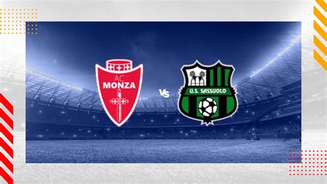 Pronostico Ac Monza Sassuolo Serie A