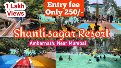 Shanti Sagar Resort Water Park Ambarnath शत सगर रसरट Best