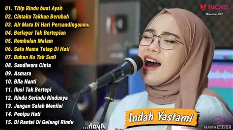 Lagu Indah Yastami Full Album Mp Ayah Dalam Hening Sepi Ku Rindu