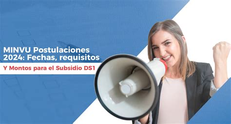 Minvu Postulaciones 2024 Fechas Requisitos Y Más