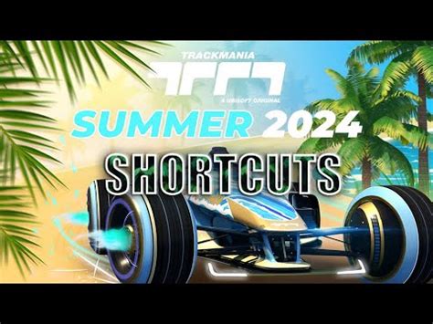 Trackmania Summer 2024 Campaign Shortcuts Are INSANE YouTube