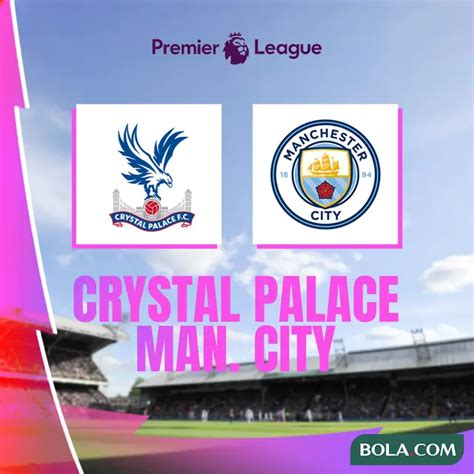 Dapatkan Link Live Streaming Liga Inggris Crystal Palace Vs Manchester