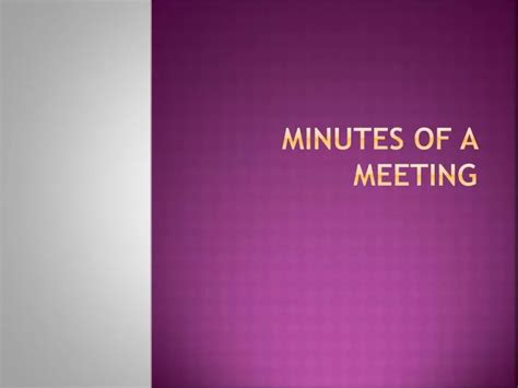 Ppt Minutes Of A Meeting Powerpoint Presentation Free Download Id