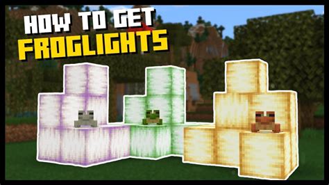 How to Get FROGLIGHTS in Minecraft 1.19 Wild Update! - Full Froglight Guide