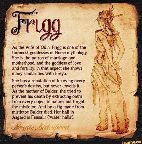 As the wife of Odin, Frigg is one of the foremost goddesses of Norse ...