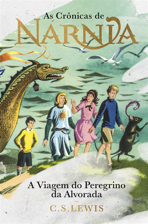 As Crônicas de Nárnia A Viagem do Peregrino da Alvorada ganha nova