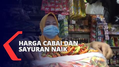 Cuaca Buruk Harga Cabai Dan Sayuran Di Pasar Tradisional Naik Youtube