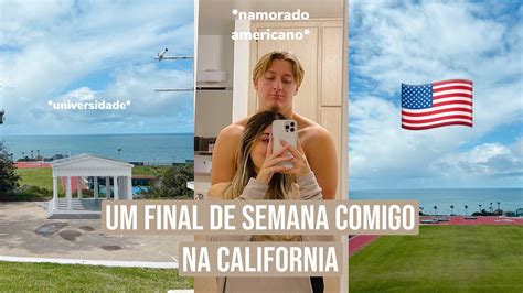 Um Final De Semana Comigo Morando Nos EUA NA CALIFORNIA Namorado