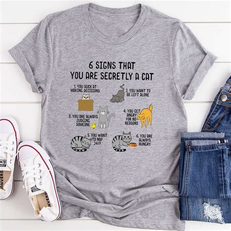 6 Signs That You Are Secretly A Cat T Shirt Inspire Uplift