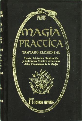 Tratado Elemental De Magia Practica De Papus Iberlibro