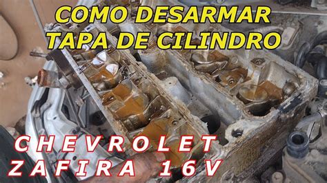 Como Reparar Tapa De Cilindro Soplada Desarme Chevrolet Zafira V