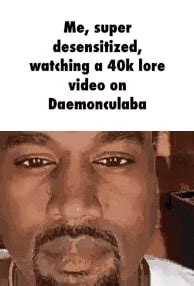 Watching a lore Daemonculaba - iFunny