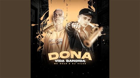 Dona Da Vida Bandida YouTube