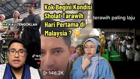 Reaksi Orang Malaysia Saat Tau Taraweh Indonesia Seperti Ini Youtube