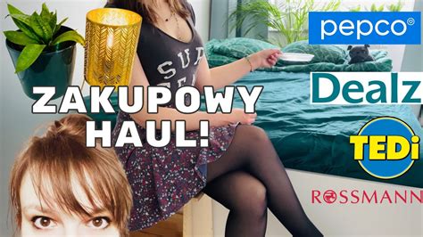 PRZEGLĄD I HAUL ZAKUPOWY PEPCO DEALZ TEDI ROSSMANN TO JEST HIT YouTube