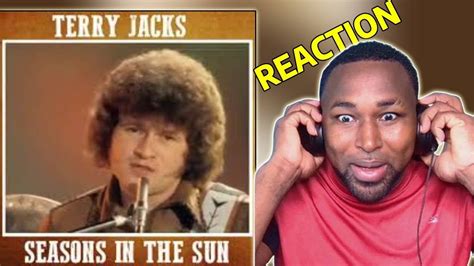 Terry Jacks Seasons In The Sun First Time Hearing Youtube