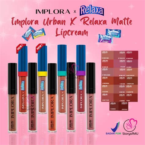 Jual BPOM IMPLORA Urban Lip Cream Matte X Relaxa 2 75g Shopee Indonesia